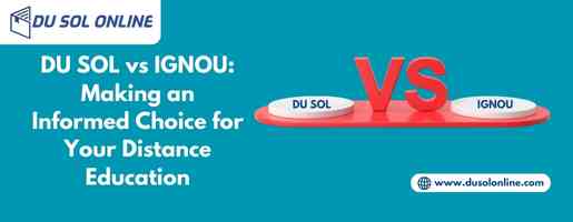 DU SOL vs IGNOU: Making an Informed Choice for Your Distance Education
